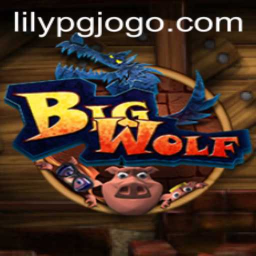 Discover the Thrilling World of BigWolf: The Game That's Taking Over